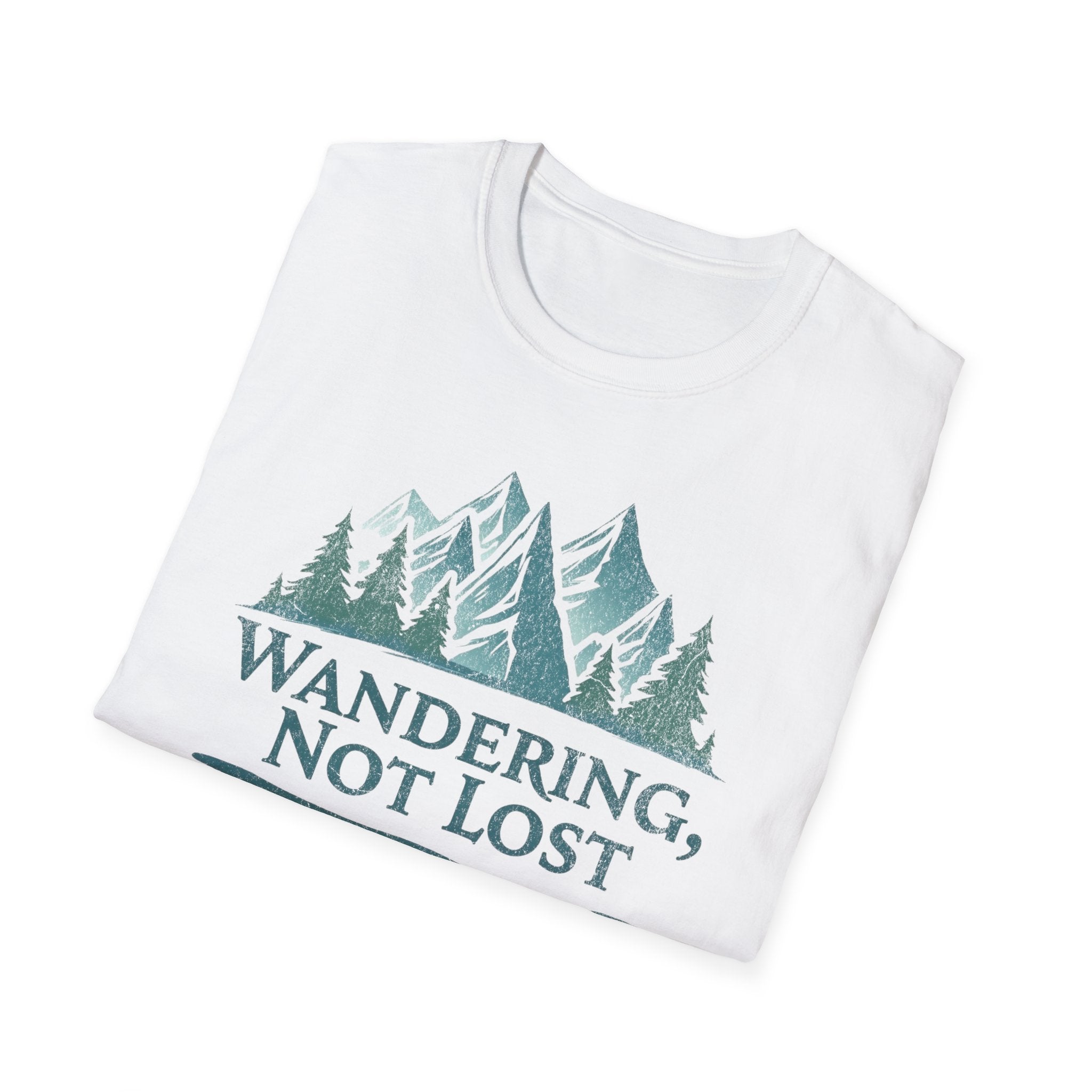 Printify T-Shirt Wandering Not Lost T-Shirt, Nature Lover Tee, Adventure Graphic Shirt, Gift for Hikers, Trendy Outdoor Apparel, Camping, Mountain lover