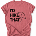 Printify T-Shirt Watermelon / S I'd Hike That T-Shirt
