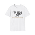 Printify T-Shirt White / S I'm Not Lost