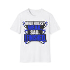 Printify T-Shirt White / S Trump Hikes - Other Hikers are Weak