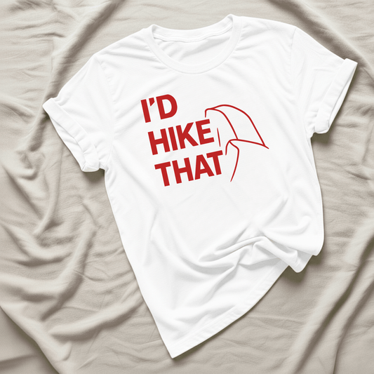 Printify T-Shirt White / XS I'd Hike That Half Dome
