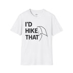 Printify T-Shirt White / XS I'd Hike That, Half Dome