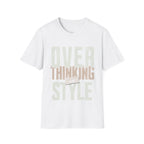 Printify T-Shirt White / XS Overthinking in Style
