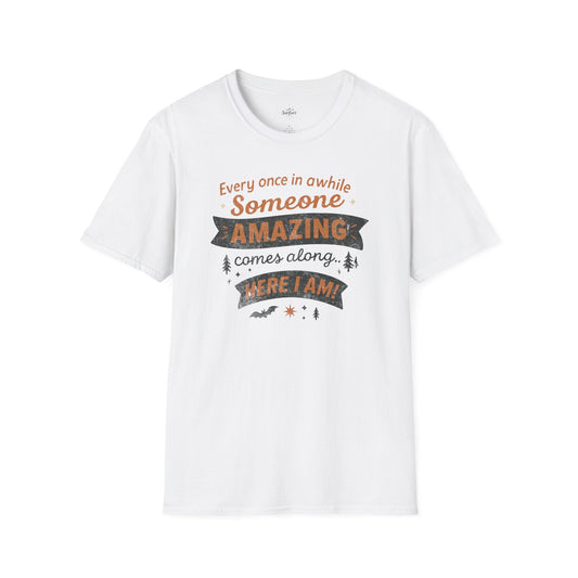 Printify T-Shirt White / XS Someone Amazing Comes Along Halloween