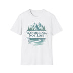 Printify T-Shirt White / XS Wandering Not Lost T-Shirt, Nature Lover Tee, Adventure Graphic Shirt, Gift for Hikers, Trendy Outdoor Apparel, Camping, Mountain lover